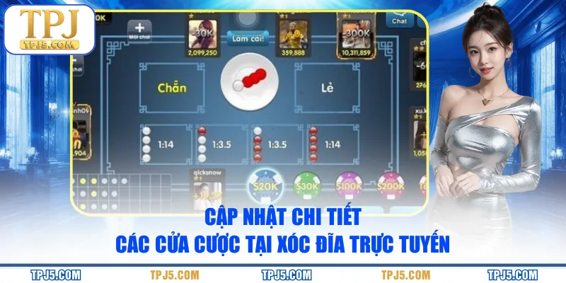 Cập nhật chi tiết các cửa cược tại Xóc Đĩa trực tuyến
