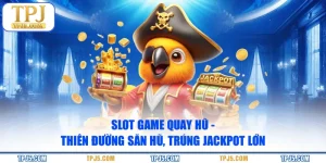 Slot game quay hũ